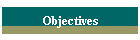 Objectives