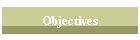 Objectives