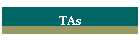 TAs